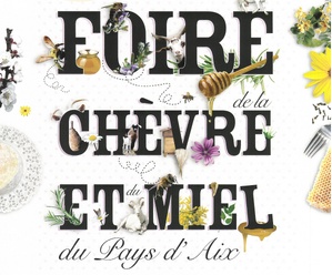 Fuveau : La 13e Foire Chèvre et Miel, un rendez-vous gourmand et familial Fuveau : La 13e Foire Chèvre et Miel, un rendez-vous gourmand et familial